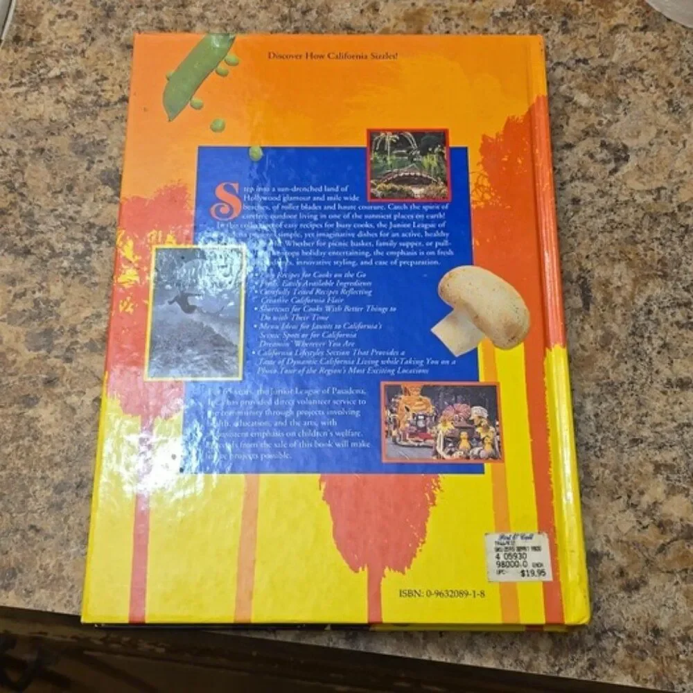 California Sizzles: Easy and Distinctive Recipes for a Vibrant Lifestyle 1st ED